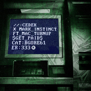 Dengarkan lagu Get Paid nyanyian CEDEK dengan lirik