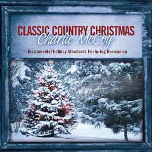 收聽Charlie McCoy的Go Tell It On The Mountain / Silent Night (Medley)歌詞歌曲