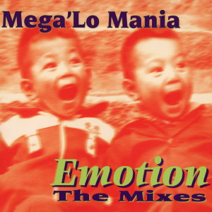 ดาวน์โหลดและฟังเพลง Emotion (Extended Version) พร้อมเนื้อเพลงจาก Mega 'Lo Mania