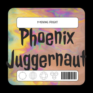 Phoenix Juggernaut的專輯Moving Right
