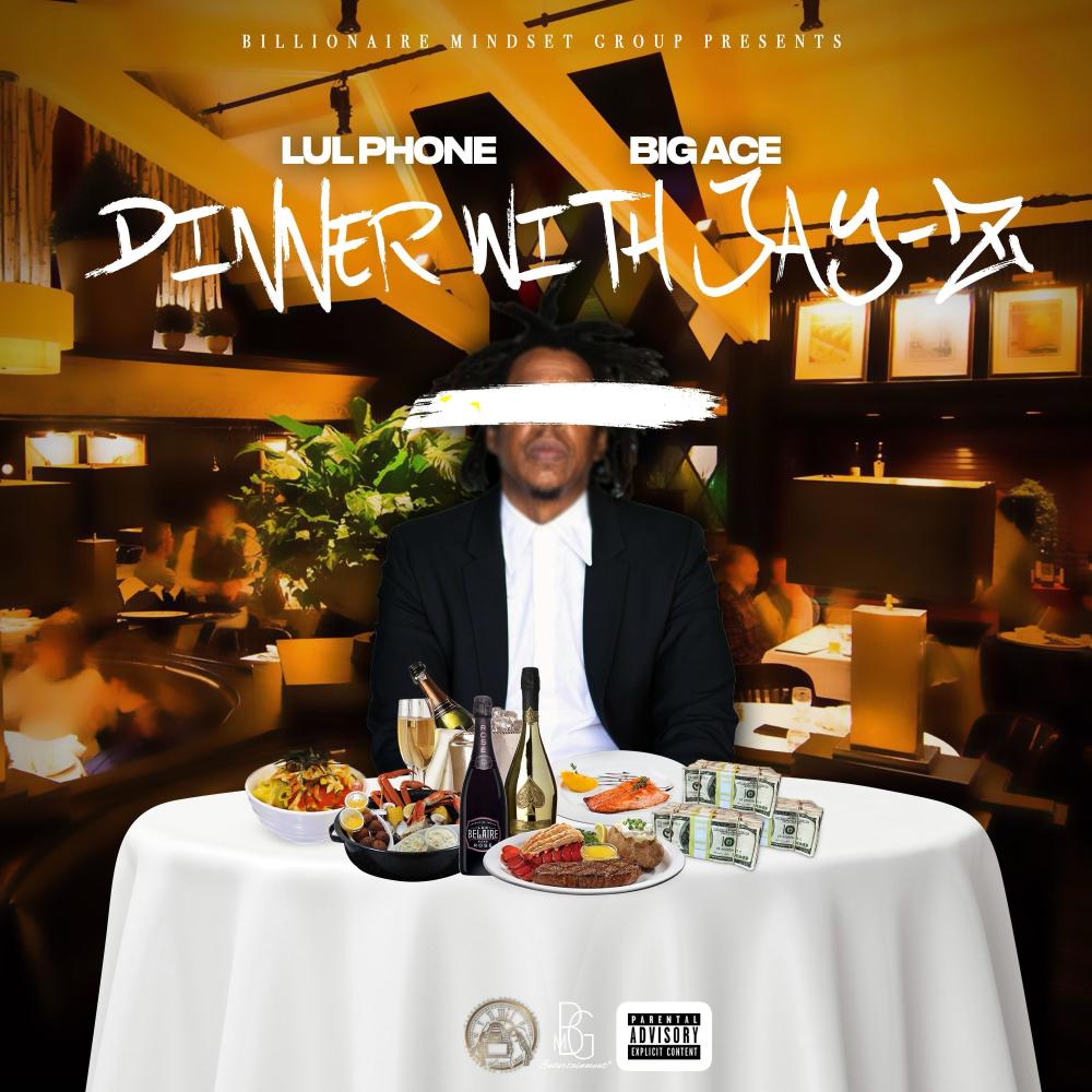 Dinner Wit Jay-Z(feat. Big Ace) (Explicit)