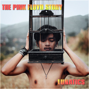 Lunatics dari The Pink Floyd Story