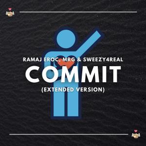 ดาวน์โหลดและฟังเพลง Commit (Extended Version|Explicit) พร้อมเนื้อเพลงจาก Ramaj Eroc