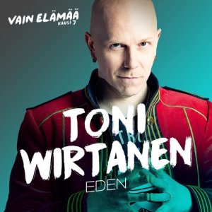 Toni Wirtanen的專輯Eden (Vain elämää kausi 7)