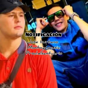 收聽El Santuario的notificacion (feat. jose burbano & montoya.music)歌詞歌曲