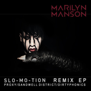 收聽Marilyn Manson的Slo-Mo-Tion (Album Version)歌詞歌曲