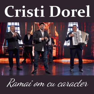 Listen to Ramai om cu caracter song with lyrics from Cristi Dorel