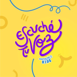 Generación 12 Kids的專輯Escuché Tu Voz