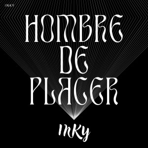 Album Hombre De Placer oleh Inky
