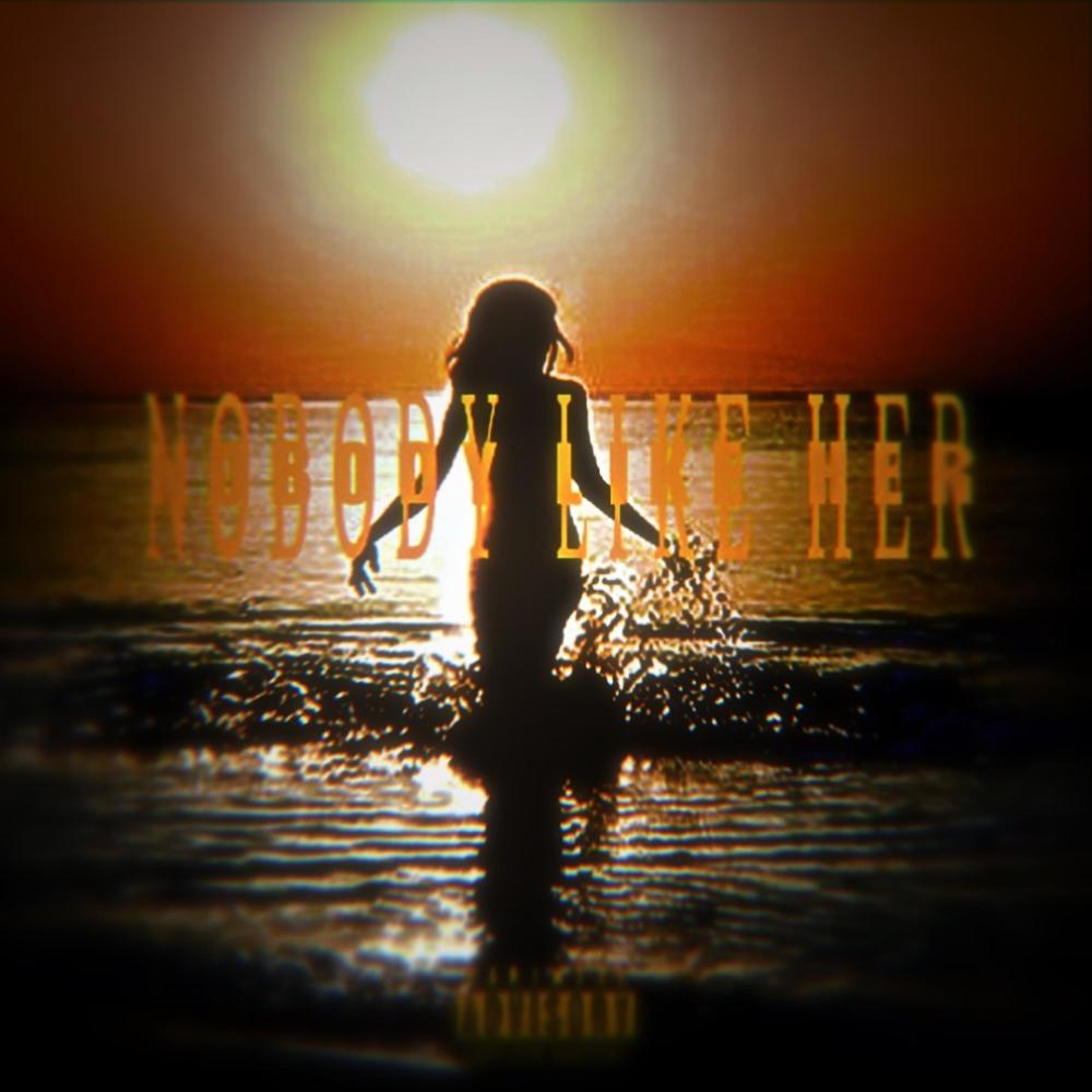 Nobody like her (Explicit)