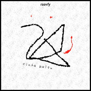 Dengarkan Cinta Palsu lagu dari Raavfy dengan lirik