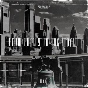 อัลบัม From Philly to the World ศิลปิน Ar Ase