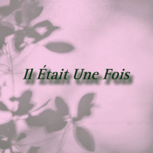 Listen to Il était une fois song with lyrics from Louca