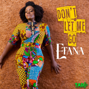 Album Don't Let Me Go from Etana