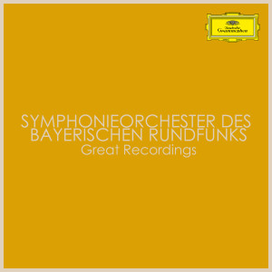 Symphonieorchester des Bayerischen Rundfunks的專輯Symphonieorchester des Bayerischen Rundfunks: - Great Recordings