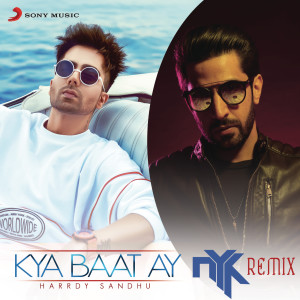 收聽Harrdy Sandhu的Kya Baat Ay (DJ NYK Remix)歌詞歌曲