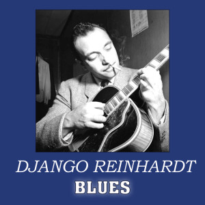 收聽Django Reinhardt的Blues歌詞歌曲