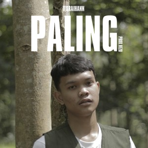 Dengarkan Paling lagu dari Itsraihann dengan lirik