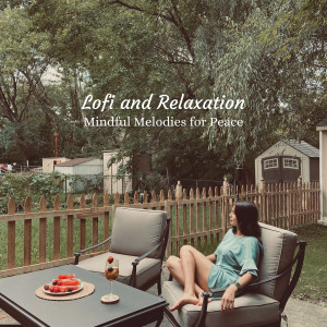 Lofi & Relaxation: Mindful Melodies for Peace
