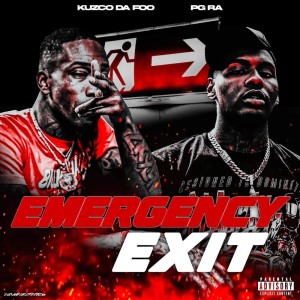 Listen to Emergency Exit (Explicit) song with lyrics from Kuzco Da Foo