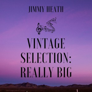 Vintage Selection: Really Big (2021 Remastered)