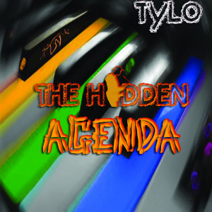 The Hidden Agenda dari Tylo