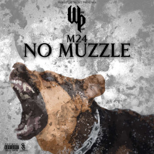 M24的专辑No Muzzle (Explicit)