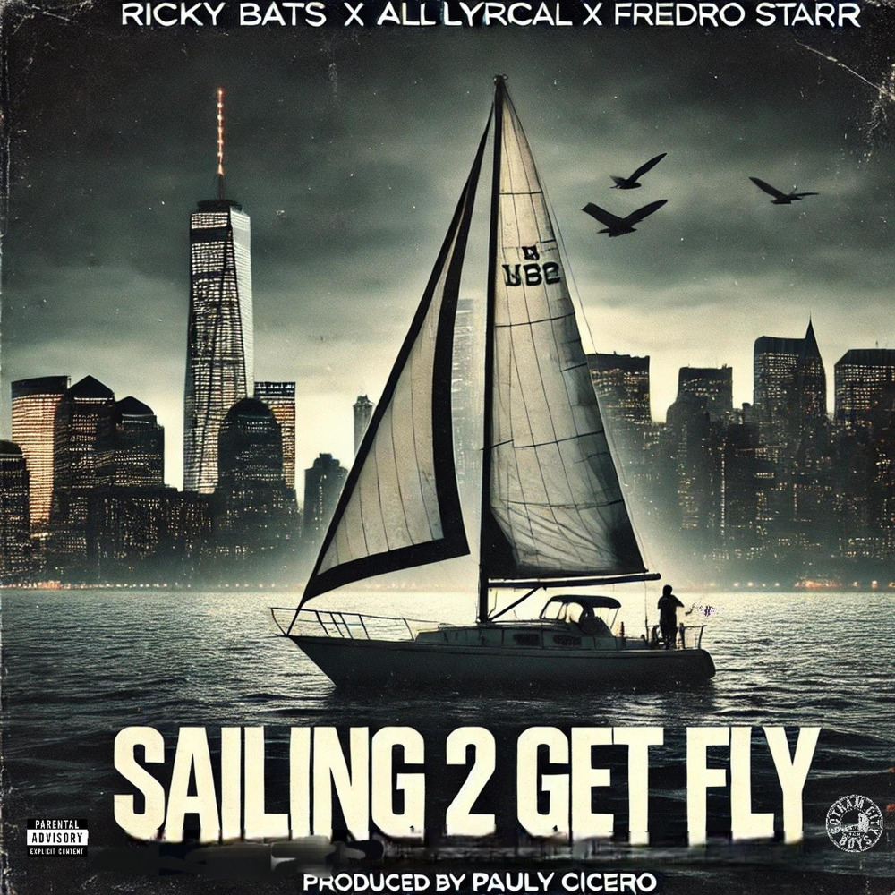 Sailing To Get Fly (Explicit)