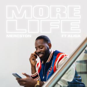 ดาวน์โหลดและฟังเพลง More Life (Explicit) พร้อมเนื้อเพลงจาก Mercston