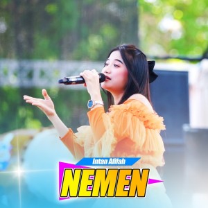 Dengarkan Nemen (Cover) lagu dari Intan Afifah dengan lirik