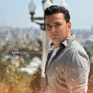 Listen to Yaşa, Azərbaycan song with lyrics from Ramil Qasimov
