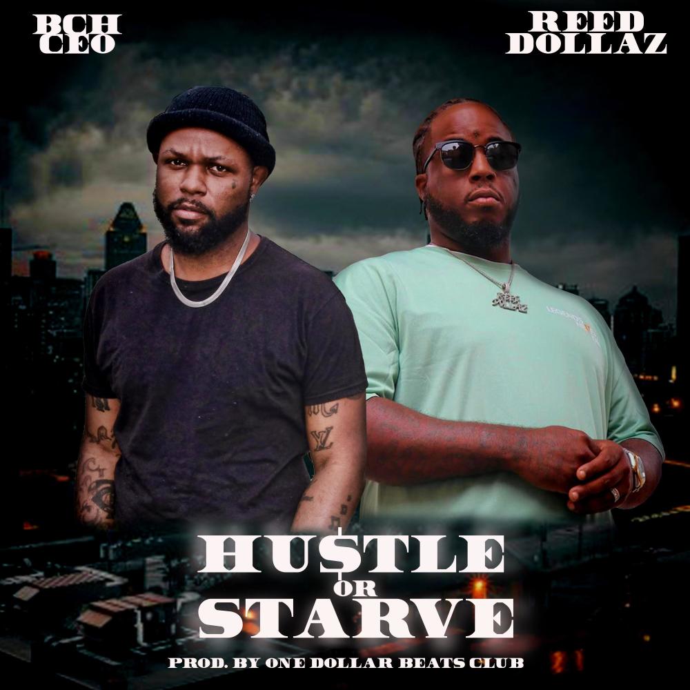 Hustle or Starve (feat. Reed Dollaz) (Explicit)