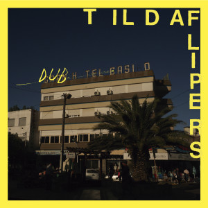 Tildaflipers的專輯Dub Hotel Casino