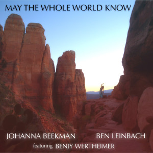 Johanna Beekman的專輯May The Whole World Know (feat. Benjy Wertheimer)