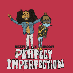 อัลบัม Perfect Imperfection (Remix) ศิลปิน Dezzy Dinero