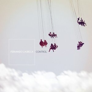 ดาวน์โหลดและฟังเพลง Way of Control พร้อมเนื้อเพลงจาก Fernando Lagreca