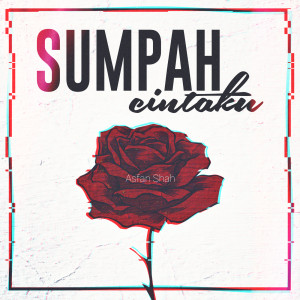 收聽Asfan Shah的Sumpah Cintaku歌詞歌曲