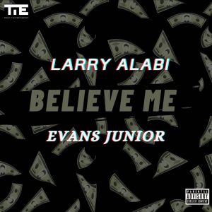 Evans Junior的专辑Believe Me (Explicit)