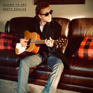 Listen to Easier to Cry song with lyrics from Brett Kohler