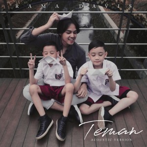 Listen to Teman (Acoustic Version) song with lyrics from Rama Davis