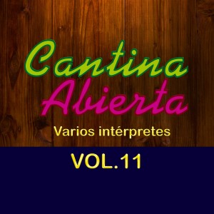 Varios Artistas的專輯Cantina Abierta (Vol. 11)