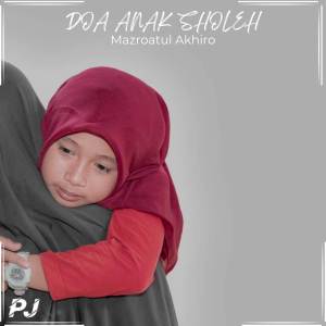 Album DOA ANAK SHOLEH oleh Mazroatul Akhiro