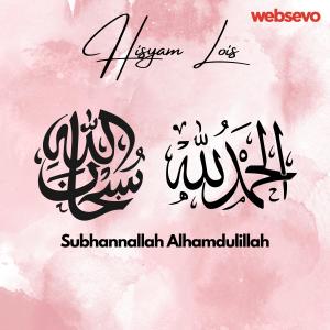 Album Subhanallah Alhamdulillah oleh Hisyam Lois