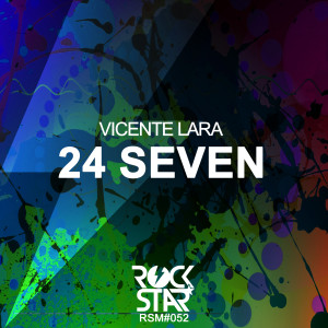 ดาวน์โหลดและฟังเพลง 24 Seven พร้อมเนื้อเพลงจาก Vicente Lara