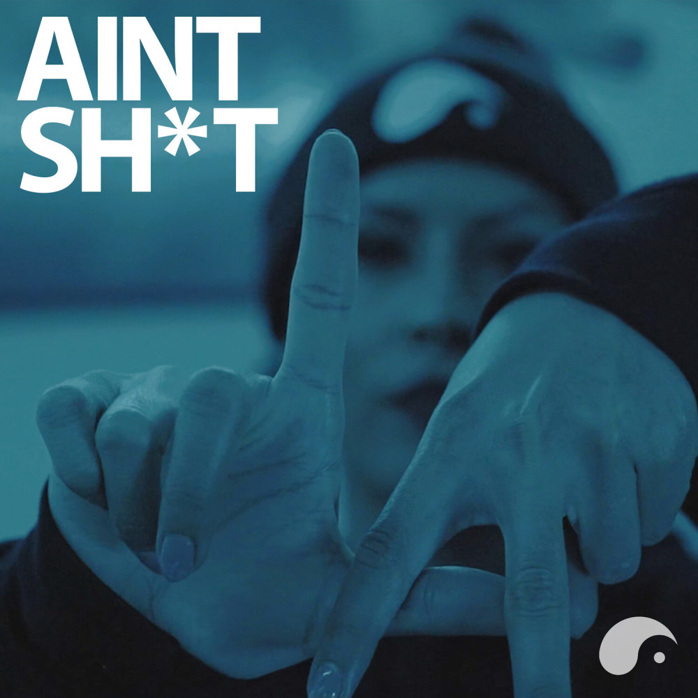 Ain't Shit (Explicit)
