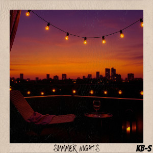 Listen to Summer Nights song with lyrics from KB-S