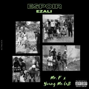 Mr_F的專輯Espoir ezali (feat. Young Mc Leb) (Explicit)