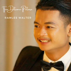 Listen to Tua Ditemu Petara song with lyrics from Ramles Walter