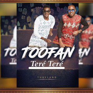 ดาวน์โหลดและฟังเพลง Teré teré พร้อมเนื้อเพลงจาก Toofan