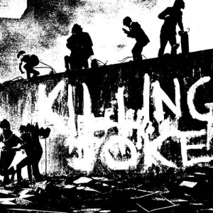 收聽Killing Joke的The Death & Resurrection Show歌詞歌曲